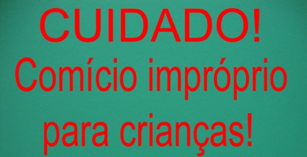 Com palavres, Comcio em Juara  improprio para crianas.