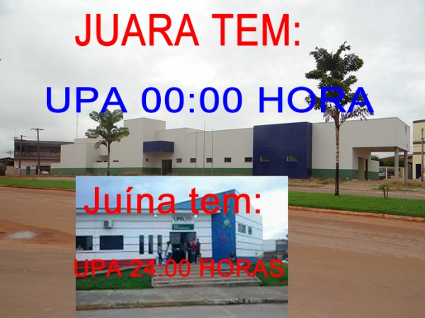 Da série O que Juara tem que Juína não tem: UPA 00:00 hora