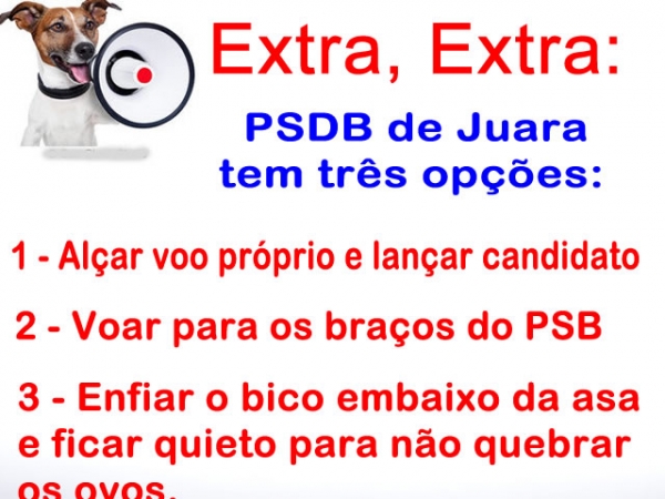 Extra, Extra: saiba quais as opes do PSDB de Juara