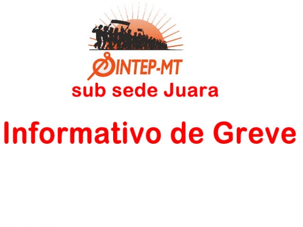 INFORMATIVO SINTEP sobre a greve no estado