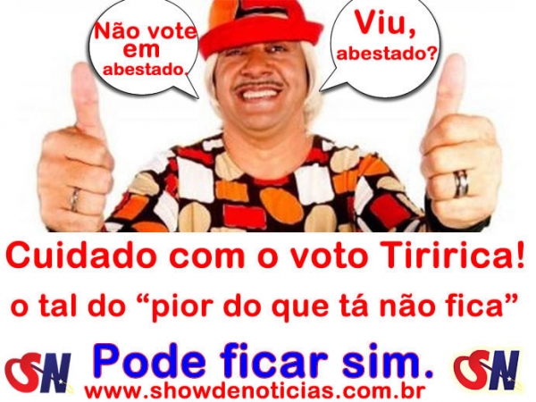 Cuidado com o voto Tiririca!