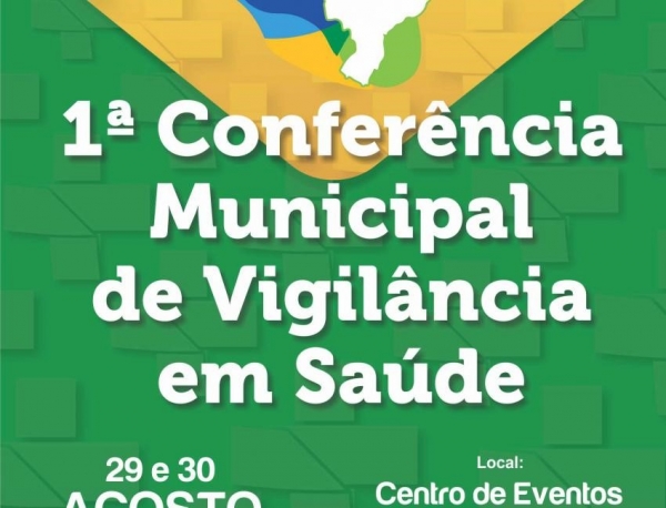 1 Conferncia Municipal de Vigilncia em Sade ser realizada na prxima semana