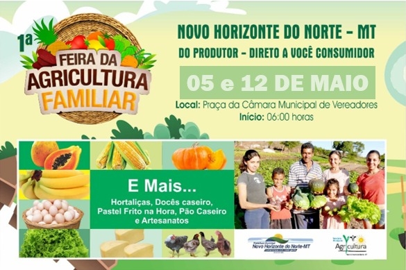 Novo Horizonte do Norte ter primeira Feira da Agricultura Familiar.