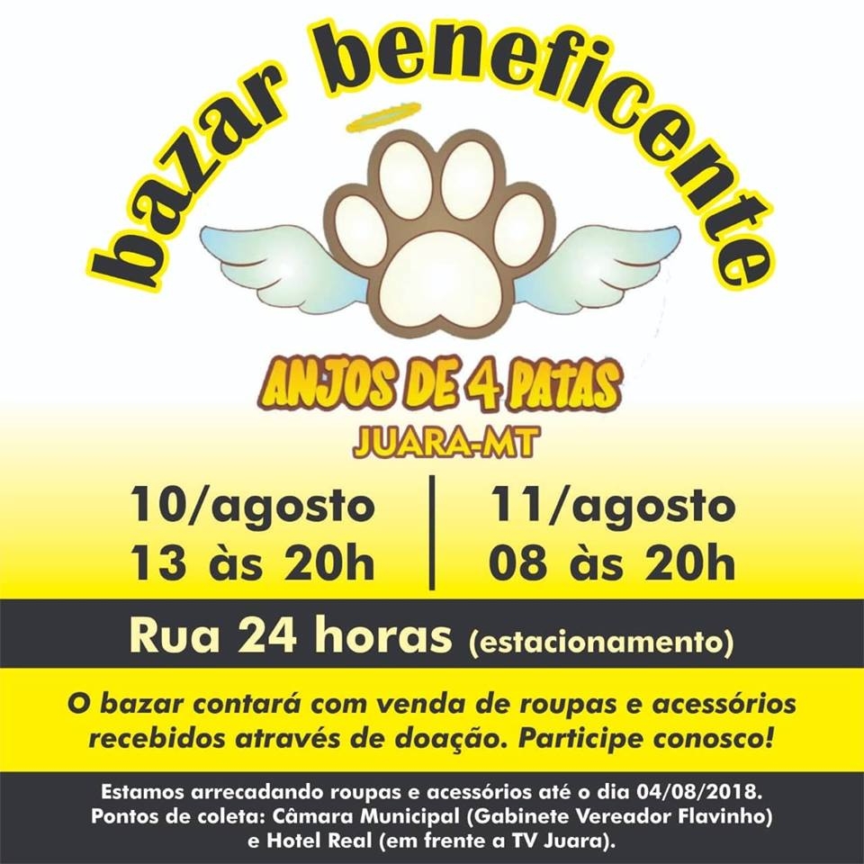 Associao 'Anjos de 4 Patas' realiza bazar beneficente em Juara nesse final de semana.