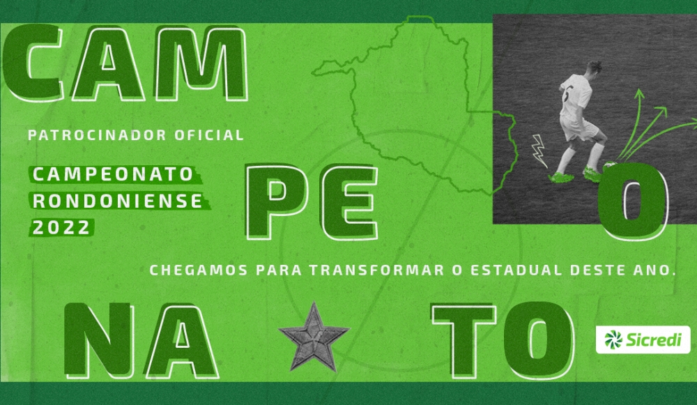 Pela primeira vez Sicredi  patrocinador oficial do Campeonato Rondoniense de Futebol