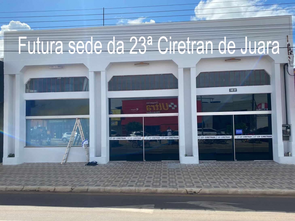 Ciretran de Juara atender em novo endereo a partir de segunda-feira, dia 20 de maro.